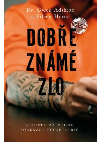 Dobře známé zlo