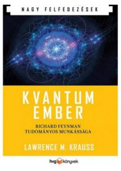 Kvantumember /Richard Feynman tudományos munkássága