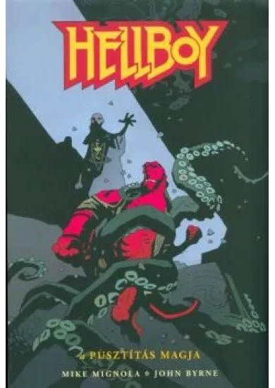 Hellboy 1. - A pusztítás magja (képregény)