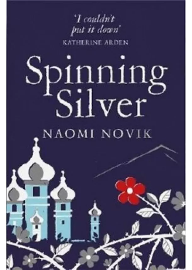 Naomi Novik - Spinning Silver