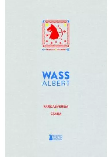 Farkasverem - Csaba - Wass Albert Művei