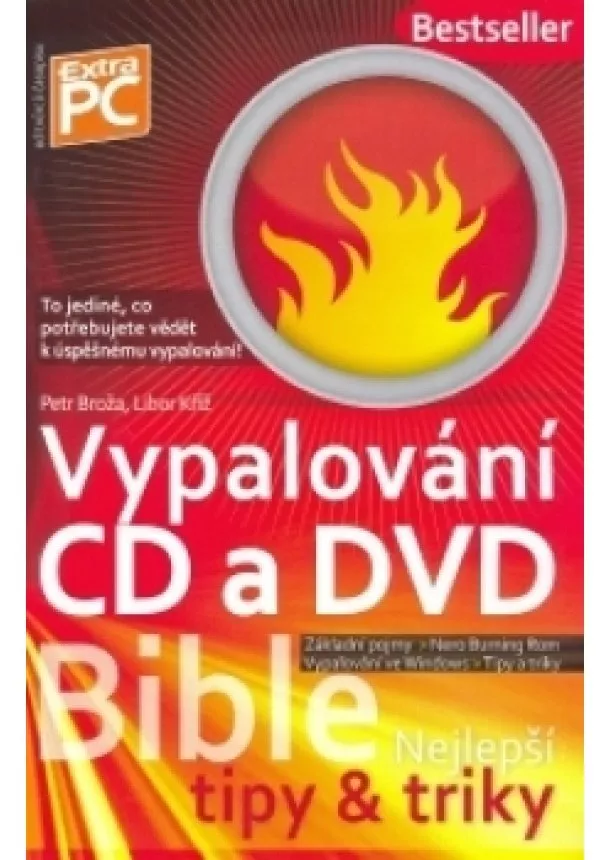 Petr Broža, Libor Kříž - Vypalování CD a DVD - Bible (nejlepší ti