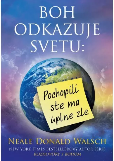 Boh odkazuje svetu: - Pochopili ste ma úplne zle