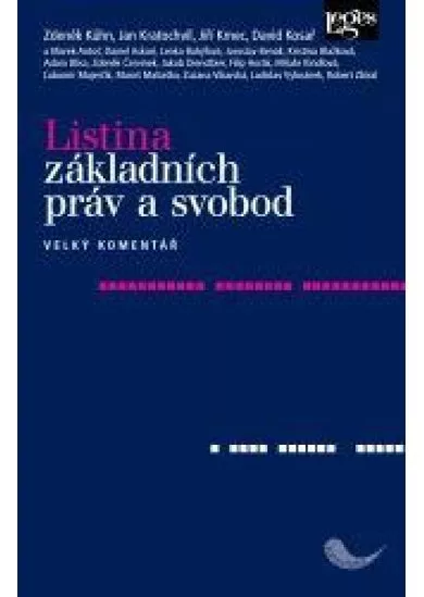 Listina základních práv a svobod - Velký komentář