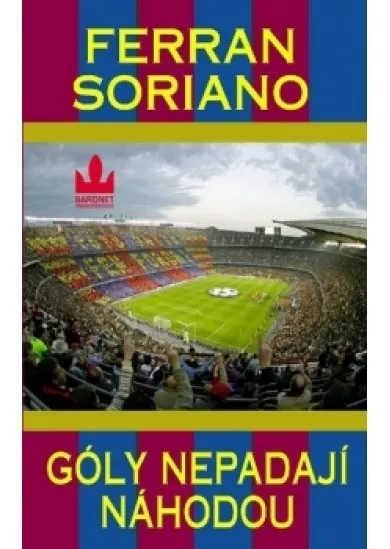 Góly nepadají náhodou - FC Barcelona