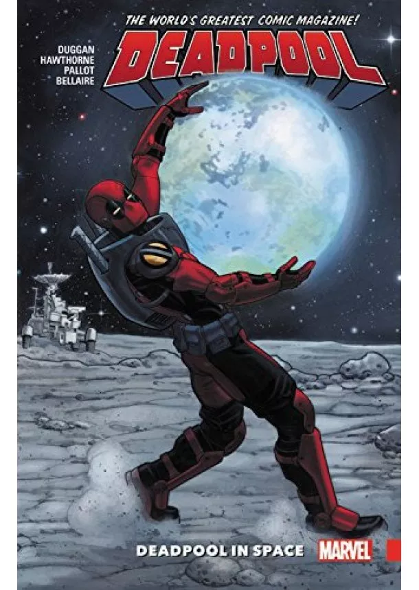 Gerry Duggan, Mike Hawthorne - Deadpool World Greatest 9  Deadpool In Space