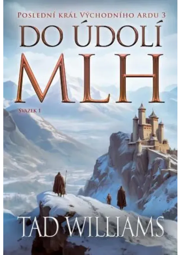 Tad Williams - Do údolí mlh - 1. svazek