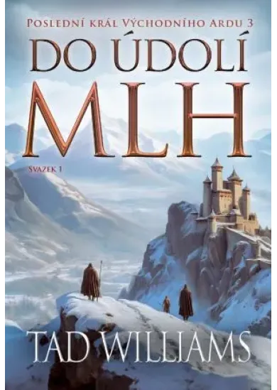 Do údolí mlh - 1. svazek