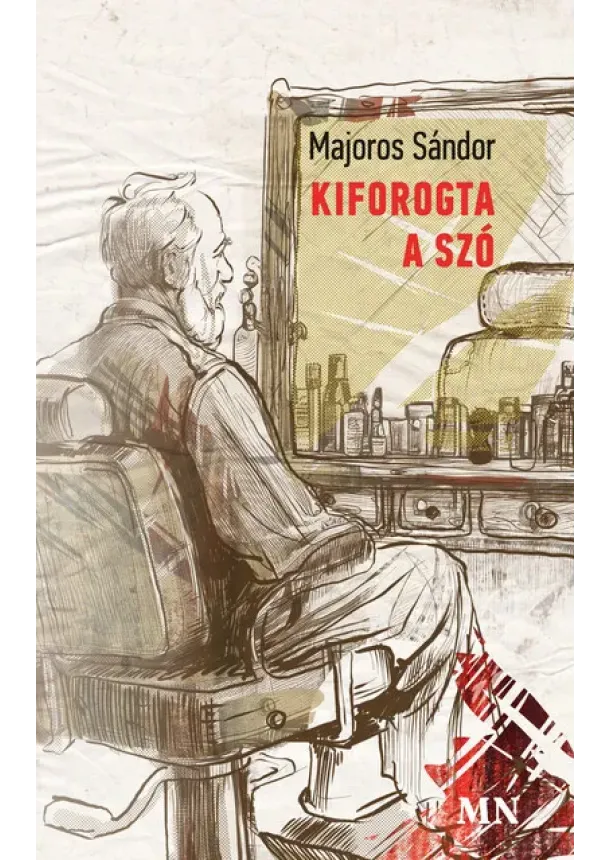 Majoros Sándor - Kiforogta a szó