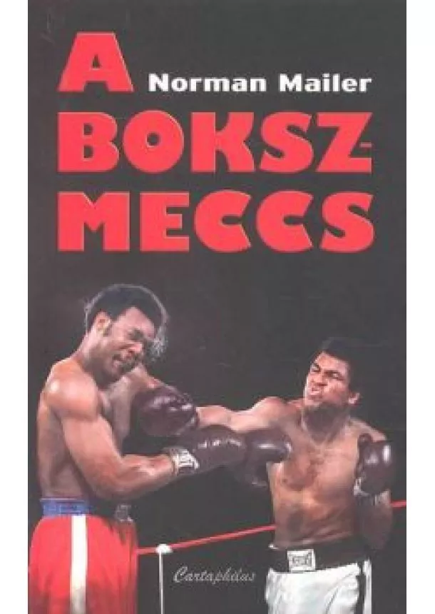 NORMAN MAILER - A BOKSZMECCS