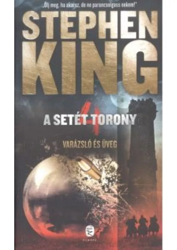 STEPHEN KING - VARÁZSLÓ ÉS ÜVEG