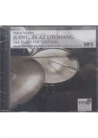 Judit...és az utóhang (az igazi folytatása) /Mp3 hangos regény