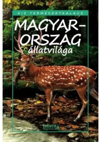 Magyarország állatvilága - Kis természetkalauz