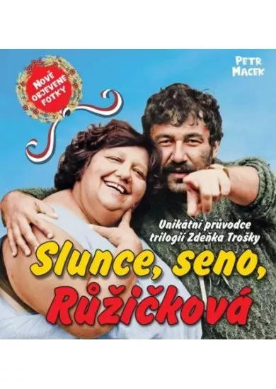 Slunce, seno... / Helena Růžičková a legendární filmová trilogie