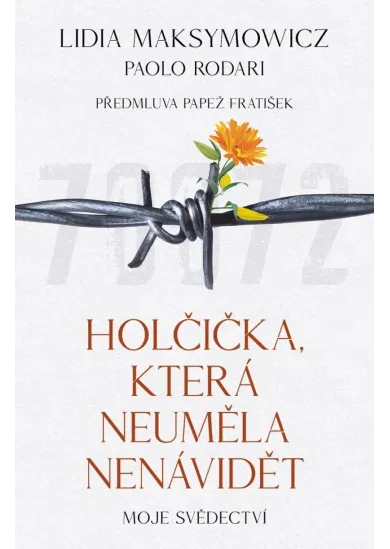 Holčička, která neuměla nenávidět