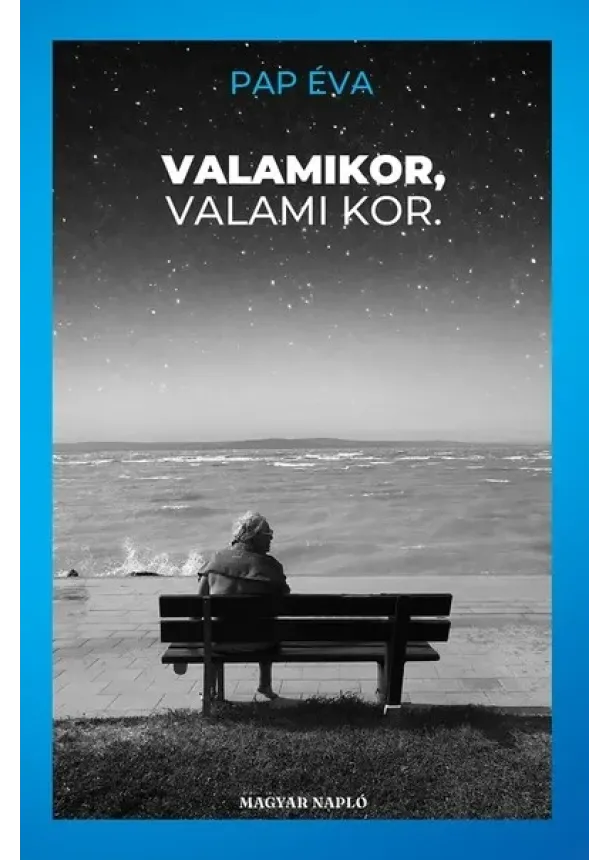 Pap Éva - Valamikor, valami kor