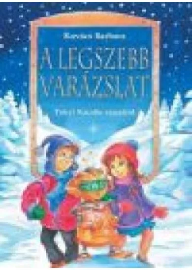 A LEGSZEBB VARÁZSLAT §K