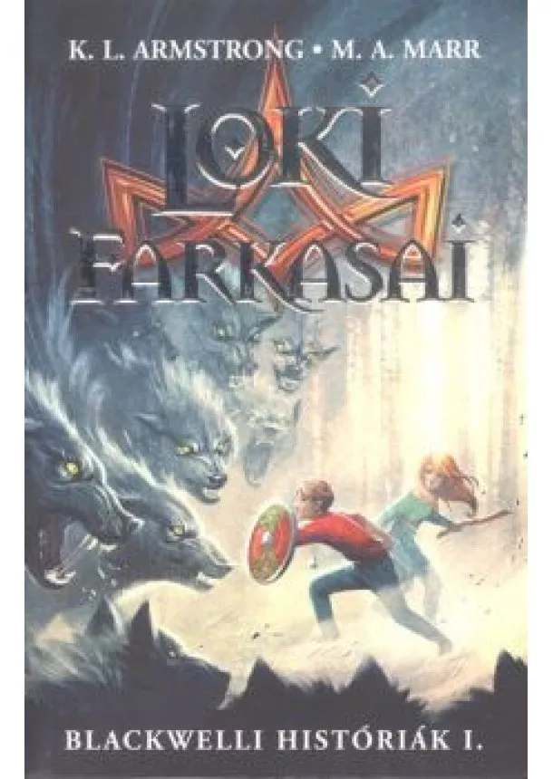 M. A. Marr - Loki farkasai /Blackwelli históriák i.