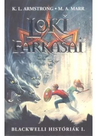Loki farkasai /Blackwelli históriák i.