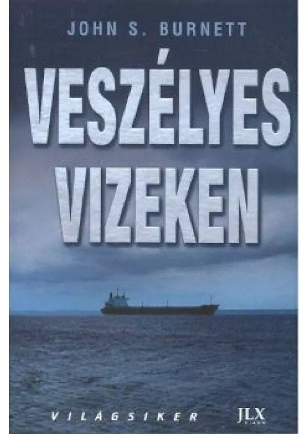 John S. Brunett - VESZÉLYES VIZEKEN