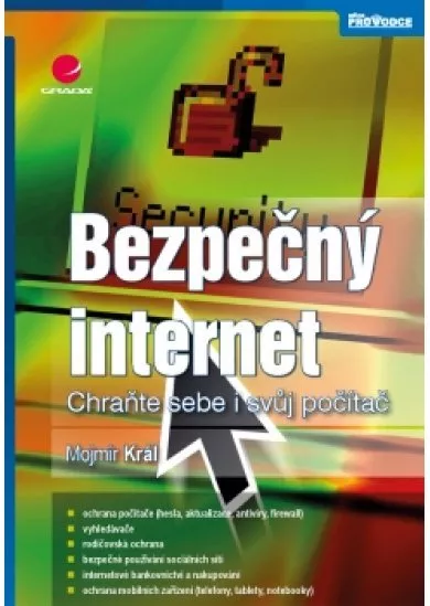 Bezpečný internet - Chraňte sebe i svůj počítač