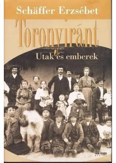 Toronyiránt - Utak és emberek (új kiadás)