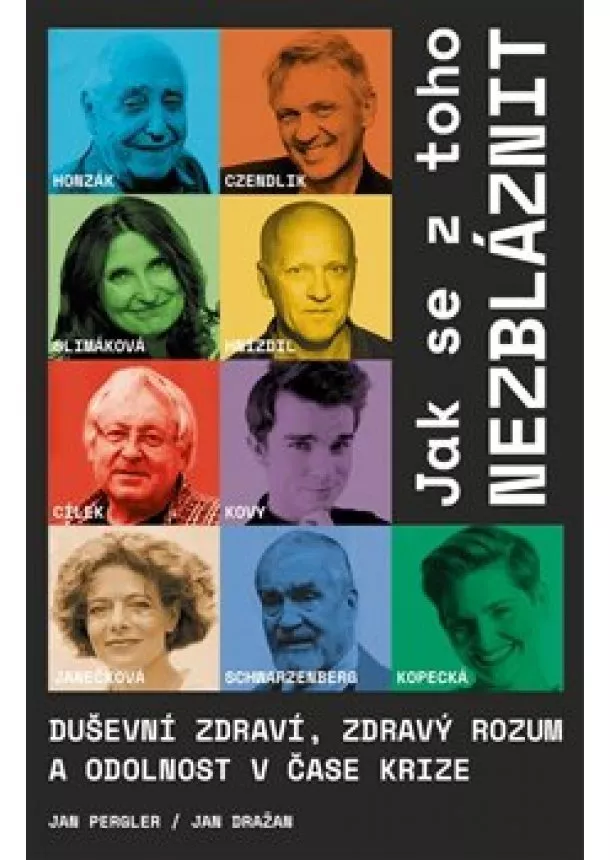 kolektiv - Jak se z toho nezbláznit - Duševní zdraví, zdravý rozum a odolnost v čase krize