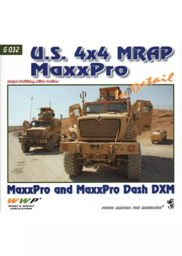 Ralph Zwilling, Mike Collins - U.S. 4x4 MRAP MaxxPro In Detail