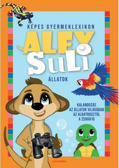 Alex Suli - Képes gyermeklexikon - Állatok