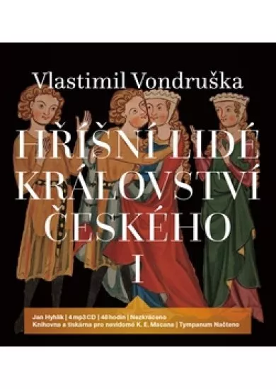 Hříšní lidé Království českého I (4xaudio na cd - mp3)