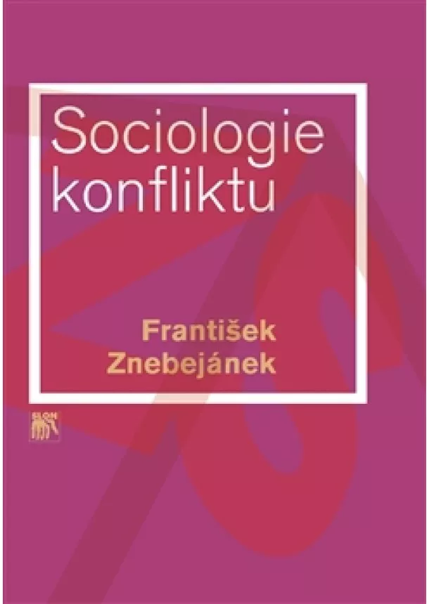 František Znebejánek - Sociologie konfliktu