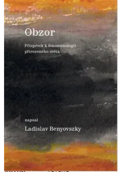 Obzor - Příspěvek k fenomenologii přirozeného světa