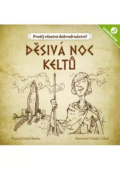 Gamebook 2: Děsivá noc keltů - Prožij vlastní dobrodružství!