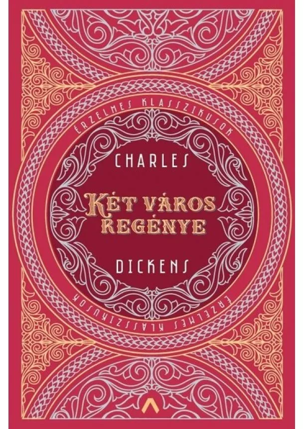 Charles Dickens - Két város regénye - Érzelmes klasszikusok