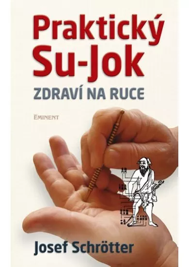 Praktický Su-jok / Zdraví na ruce