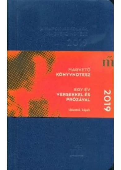 A napok iszkolása 2019. - Egy év versekkel és prózával /Magvető könyvnotesz