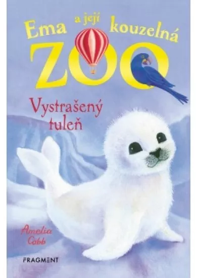 Ema a její kouzelná zoo - Vystrašený tuleň