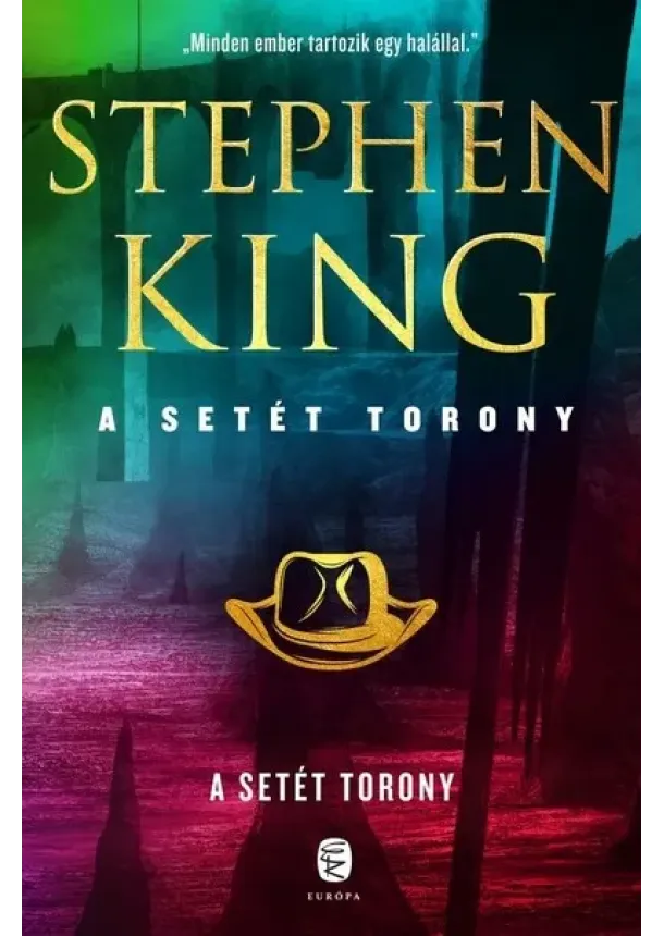 Stephen King - A Setét Torony - A Setét Torony 7. (új kiadás)