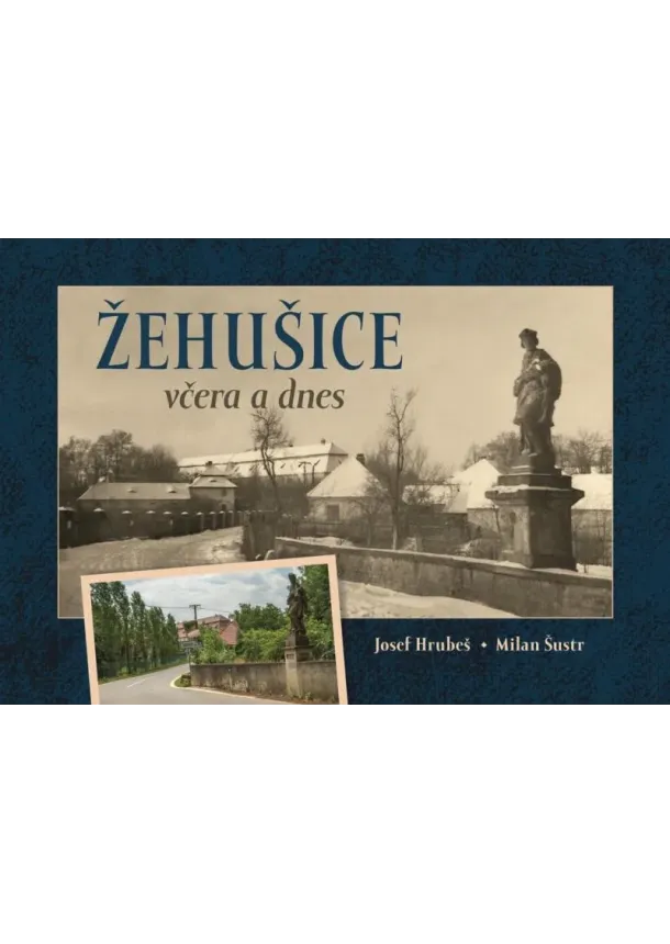 Žehušice včera a dnes