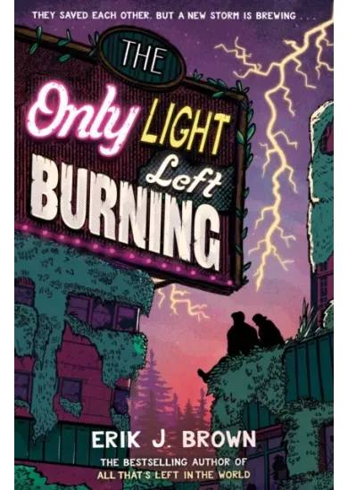 The Only Light Left Burning