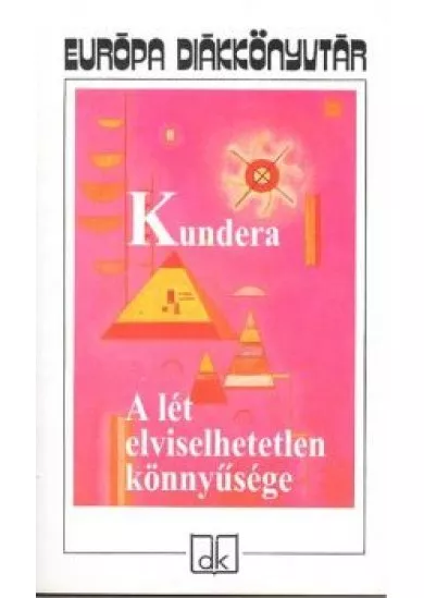 A LÉT ELVISELHETETLEN KÖNNYŰSÉGE
