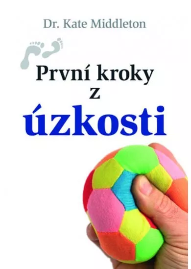 První kroky z úzkosti