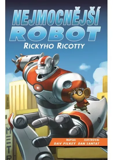Nejmocnější robot Rickyho Ricotty