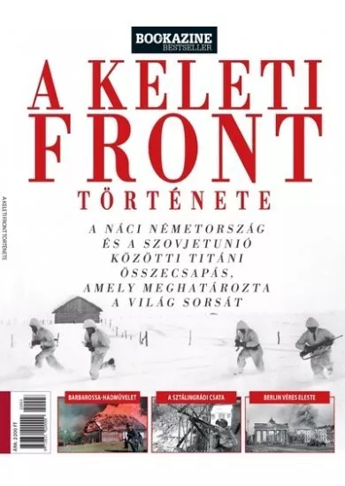A Keleti Front története - Bookazine Bestseller