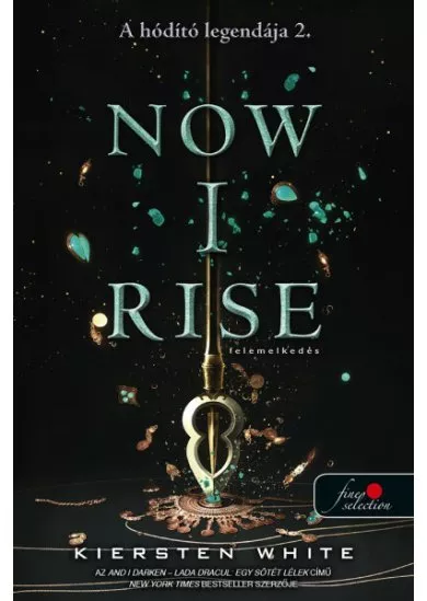 Now I Rise - Felemelkedés - A hódító legendája 2.