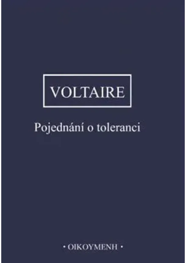 Voltaire  - Pojednání o toleranci