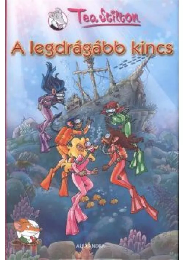 TEA STILTON - A LEGDRÁGÁBB KINCS