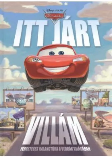 ITT JÁRT VILLÁM /FERGETEGES KALANDTÚRA A VERDÁK VILÁGÁBAN
