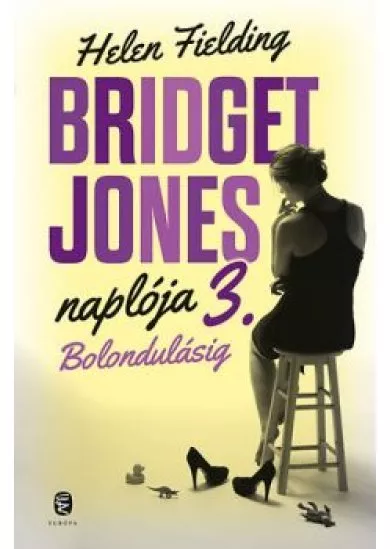 Bridget Jones BOLONDULÁSIG