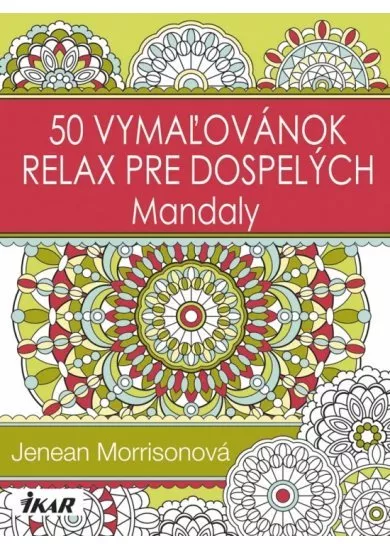 50 vymaľovánok – Relax pre dospelých – Mandaly